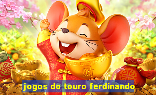 jogos do touro ferdinando